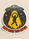 UFO Bigfoot - He's Seen Too Much