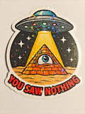 UFO Pyramid - You Saw Nothing